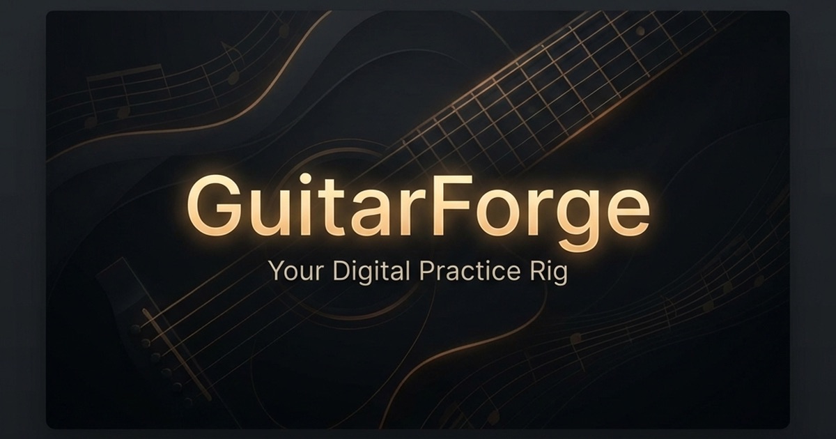 GuitarForge | Your Guitar Practice Workspace